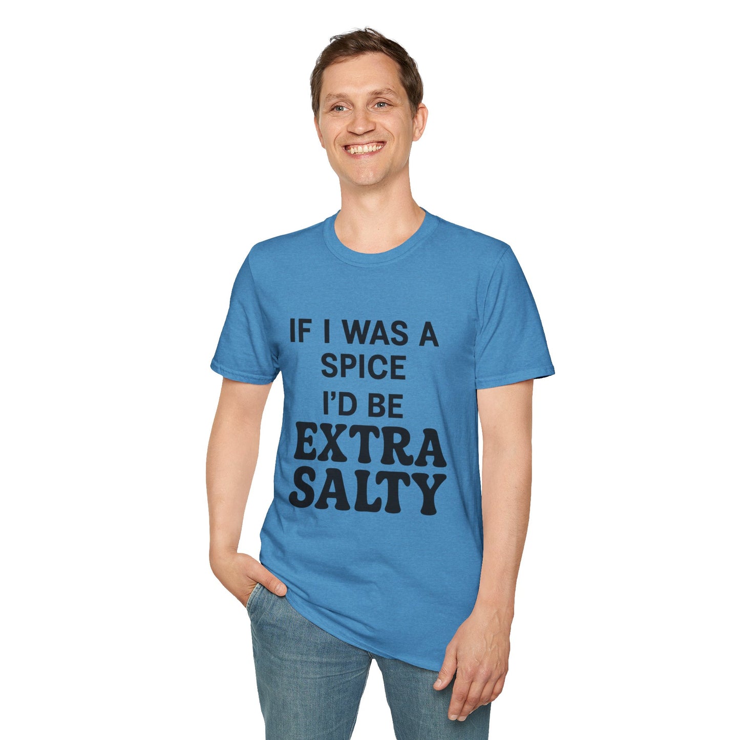 Extra Salty Shirt | Sarcastic Funny Spice Quote T-Shirt for Sass Queens
