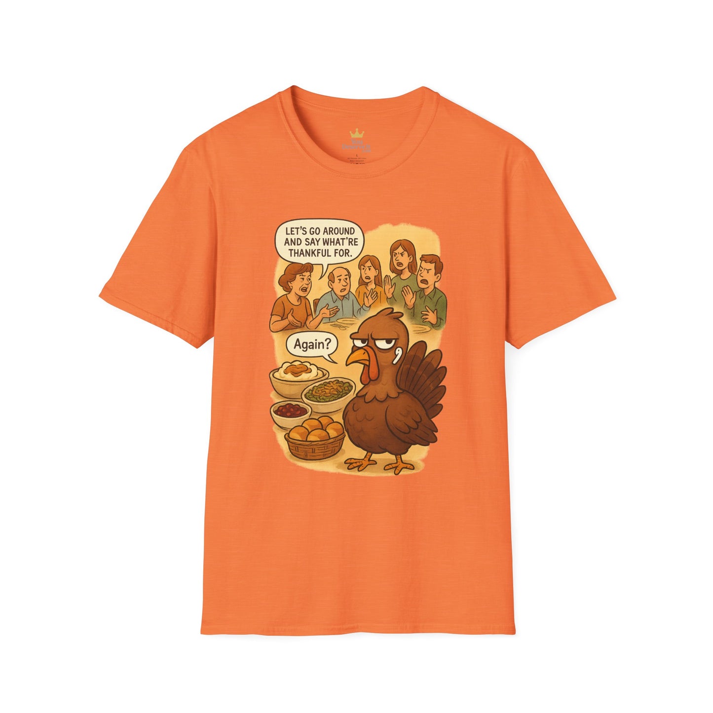 Funny Thanksgiving Turkey T-Shirt | "Again?" Dinner Meme Tee | Sarcastic Holiday Humor, Anti-Social Turkey Shirt, Relatable Family Gathering Tee