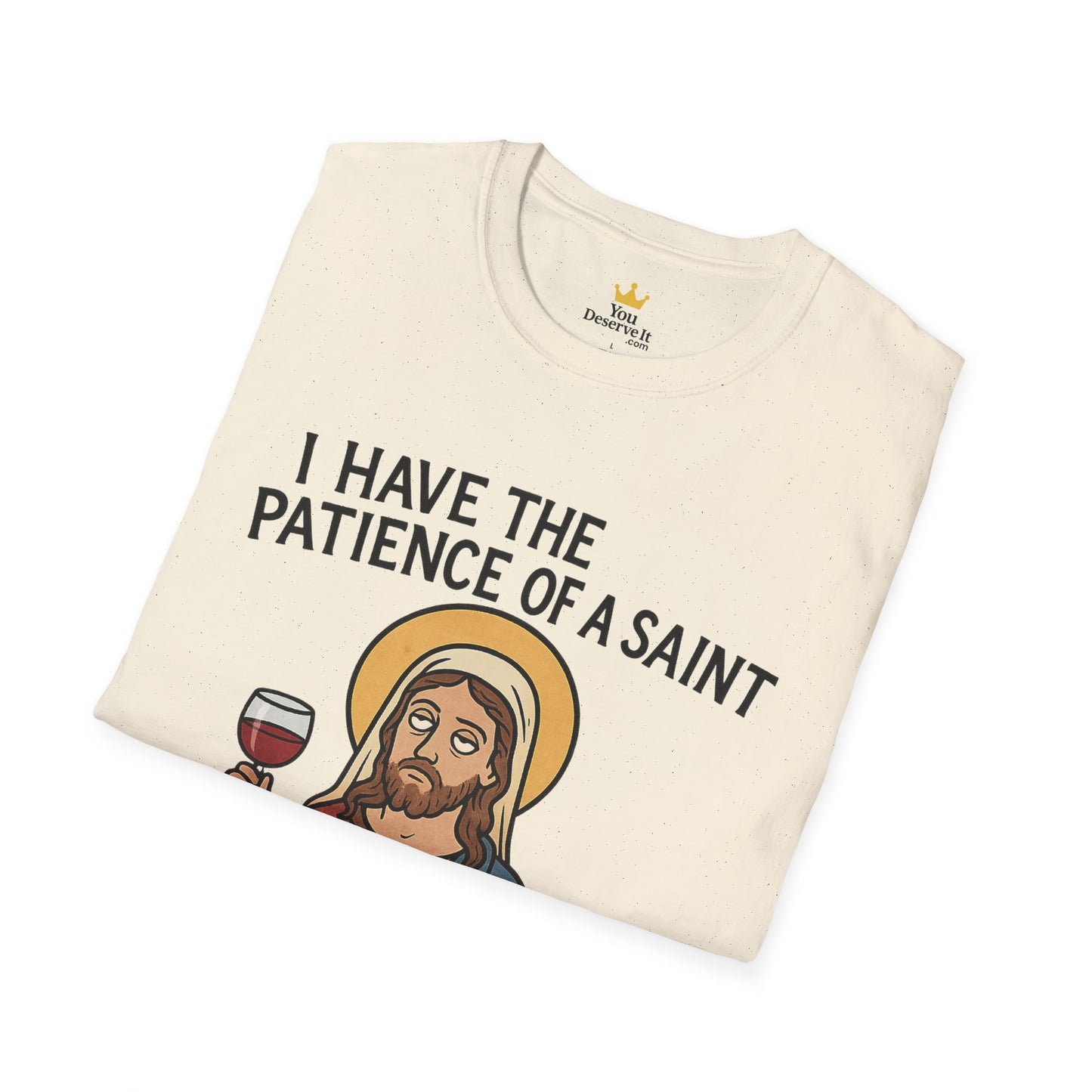 Saint Nope Funny Jesus T-Shirt | "Patience of a Saint" Sarcastic Wine Tee