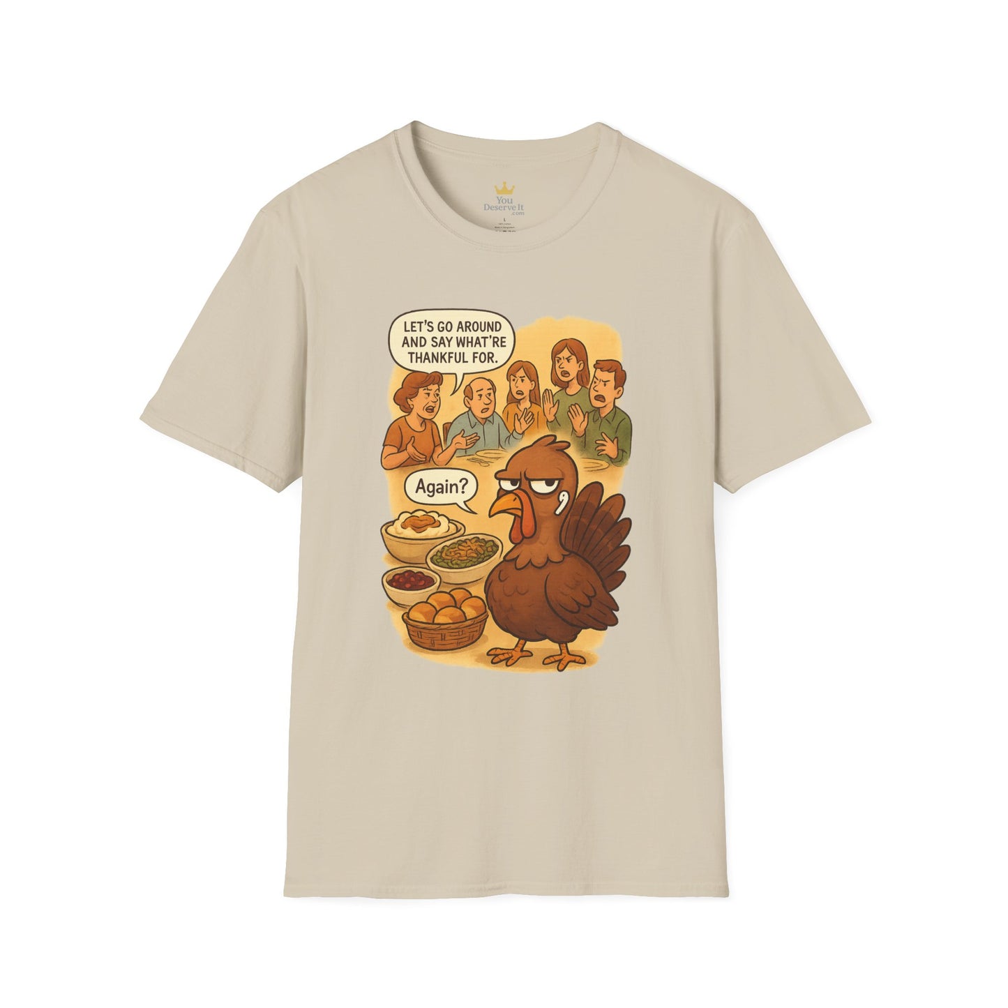Funny Thanksgiving Turkey T-Shirt | "Again?" Dinner Meme Tee | Sarcastic Holiday Humor, Anti-Social Turkey Shirt, Relatable Family Gathering Tee