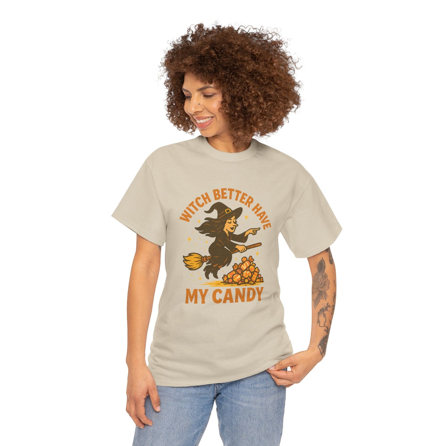 Witch Better Have My Candy | Funny Halloween Shirt