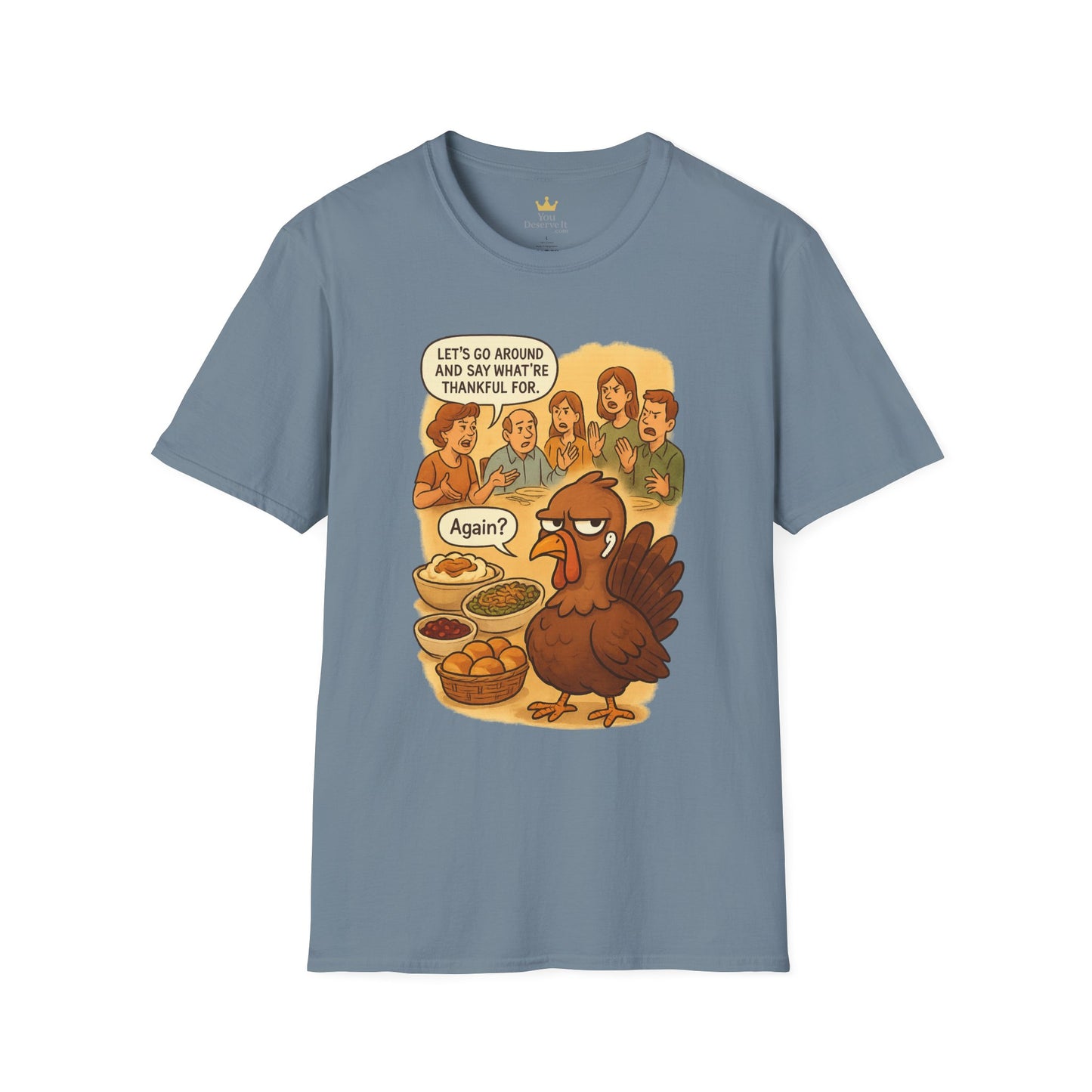 Funny Thanksgiving Turkey T-Shirt | "Again?" Dinner Meme Tee | Sarcastic Holiday Humor, Anti-Social Turkey Shirt, Relatable Family Gathering Tee