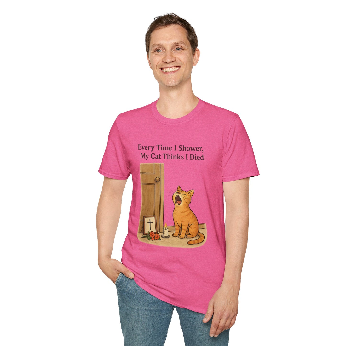 Every Time I Shower, My Cat Thinks I Died | Funny Cat Lover Shirt
