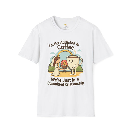Coffee Lover's Unisex T-Shirt, Funny Coffee Tee, Cute Relationship Shirt, Gift for Caffeine Addicts, Perfect for Birthdays