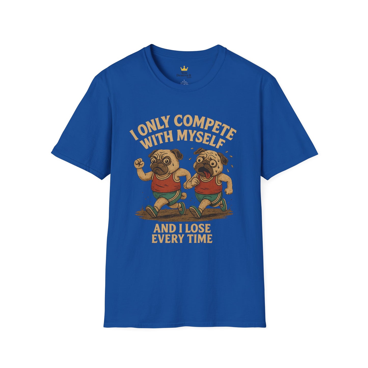 Funny Pug T-Shirt – “I Only Compete With Myself And I Lose Every Time” | Vintage Style Graphic Tee