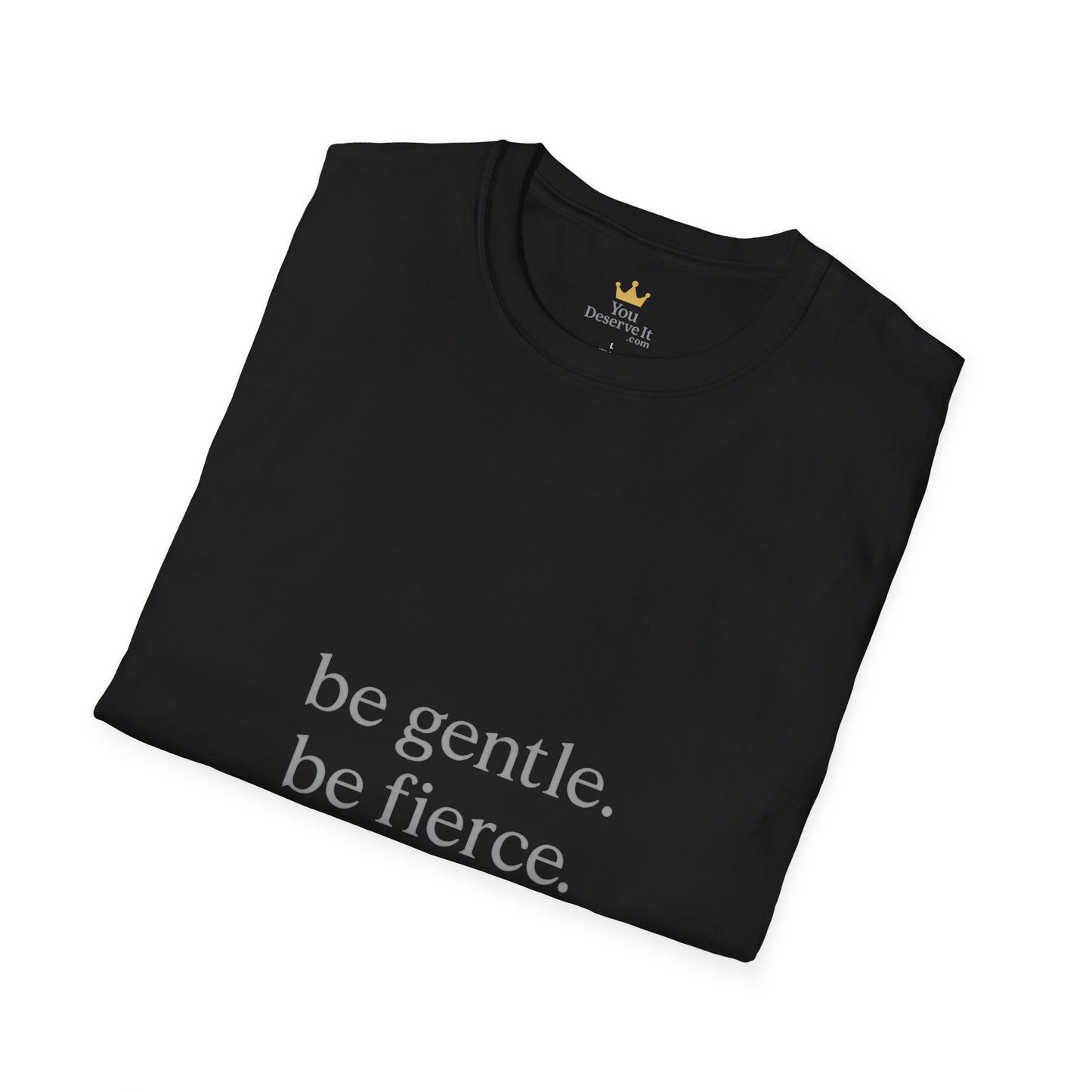 Be Gentle. Be Fierce. | Minimalist Empowerment Tee