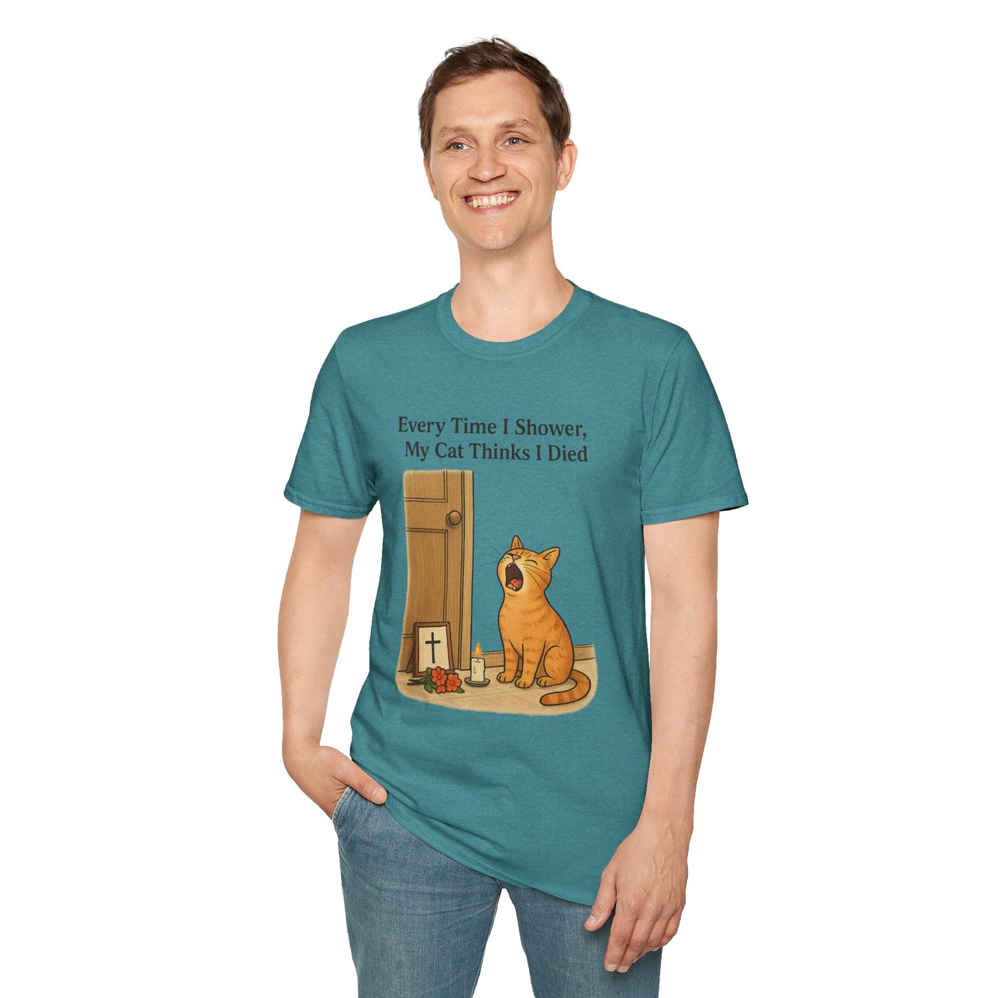 Every Time I Shower, My Cat Thinks I Died | Funny Cat Lover Shirt