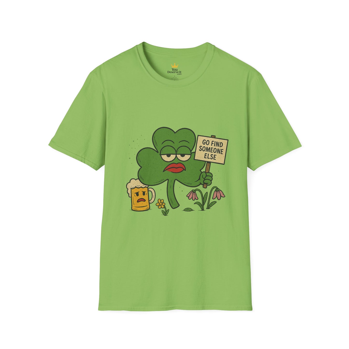 Go Find Someone Else | Sarcastic Clover T-Shirt | Funny St. Patrick's Day Shirt with Attitude, Moody Shamrock Tee, Anti-Social Irish Humor