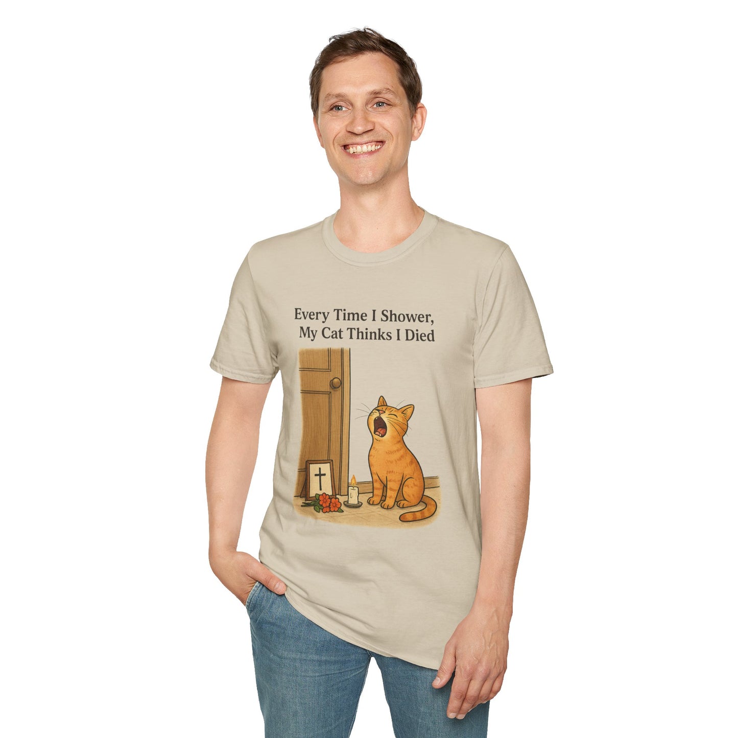 Every Time I Shower, My Cat Thinks I Died | Funny Cat Lover Shirt