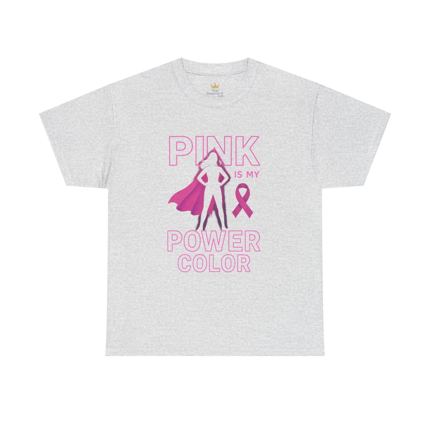 Pink Is My Power Color T-Shirt | Breast Cancer Awareness Superhero Shirt for Women