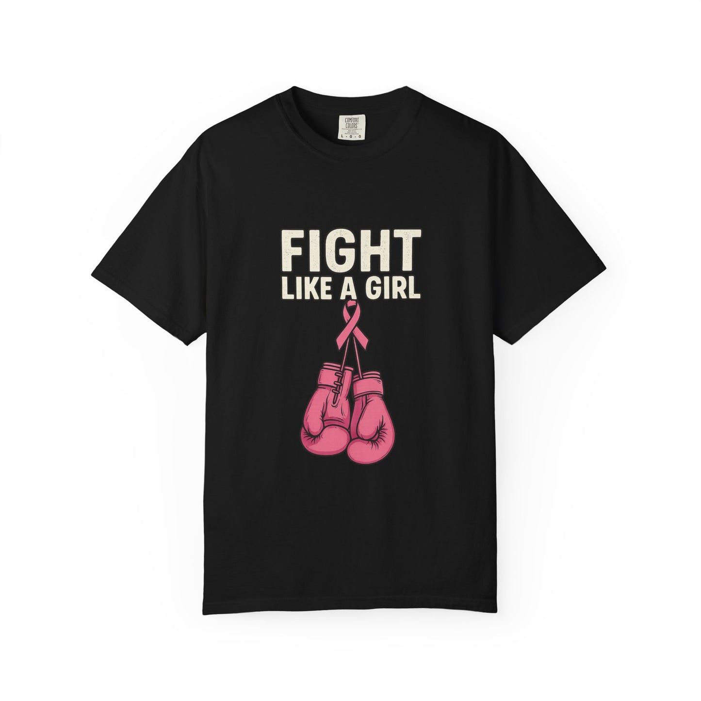 Garment-Dyed T-shirt - Fight Like a Girl Pink Ribbon Boxing Gloves