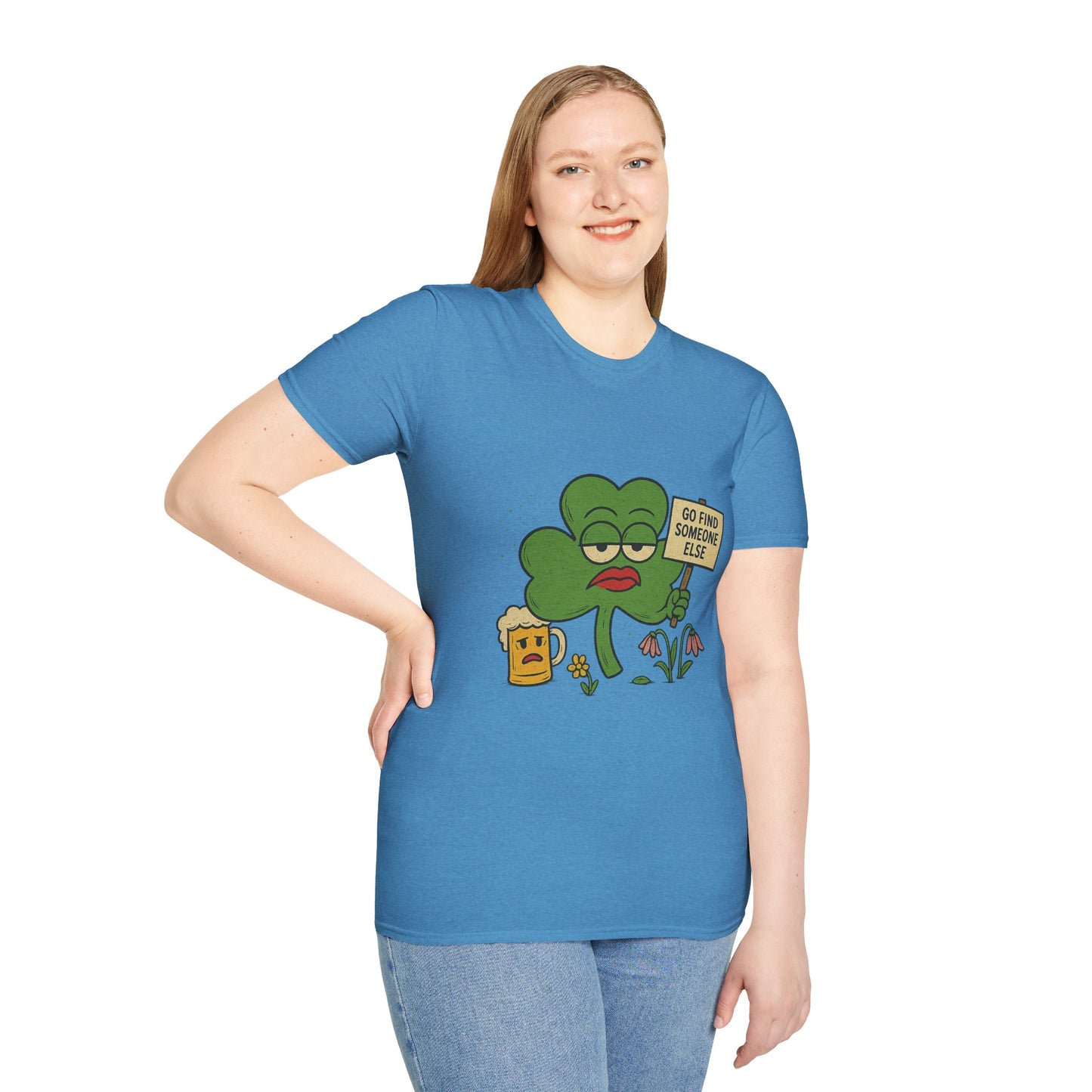 Go Find Someone Else | Sarcastic Clover T-Shirt | Funny St. Patrick's Day Shirt with Attitude, Moody Shamrock Tee, Anti-Social Irish Humor