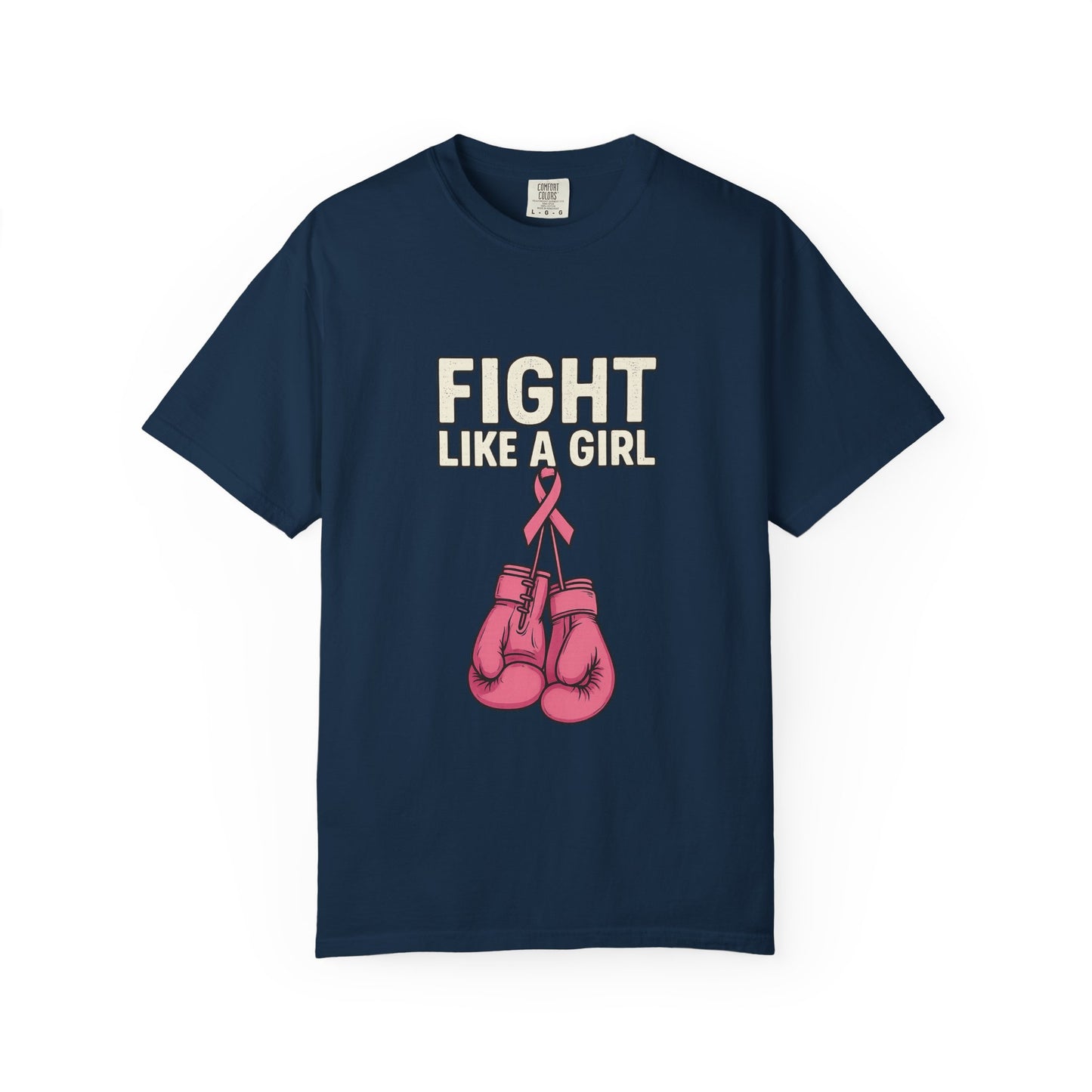 Garment-Dyed T-shirt - Fight Like a Girl Pink Ribbon Boxing Gloves