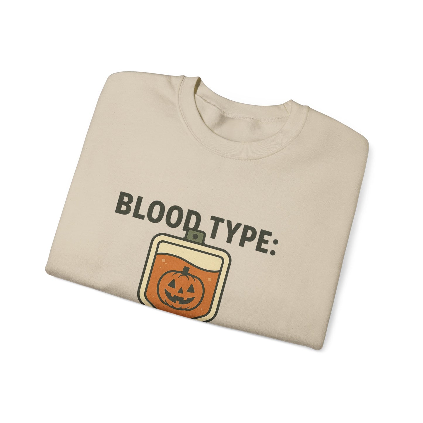 Blood Type: Pumpkin Spice | Funny Fall Crewneck Sweatshirt