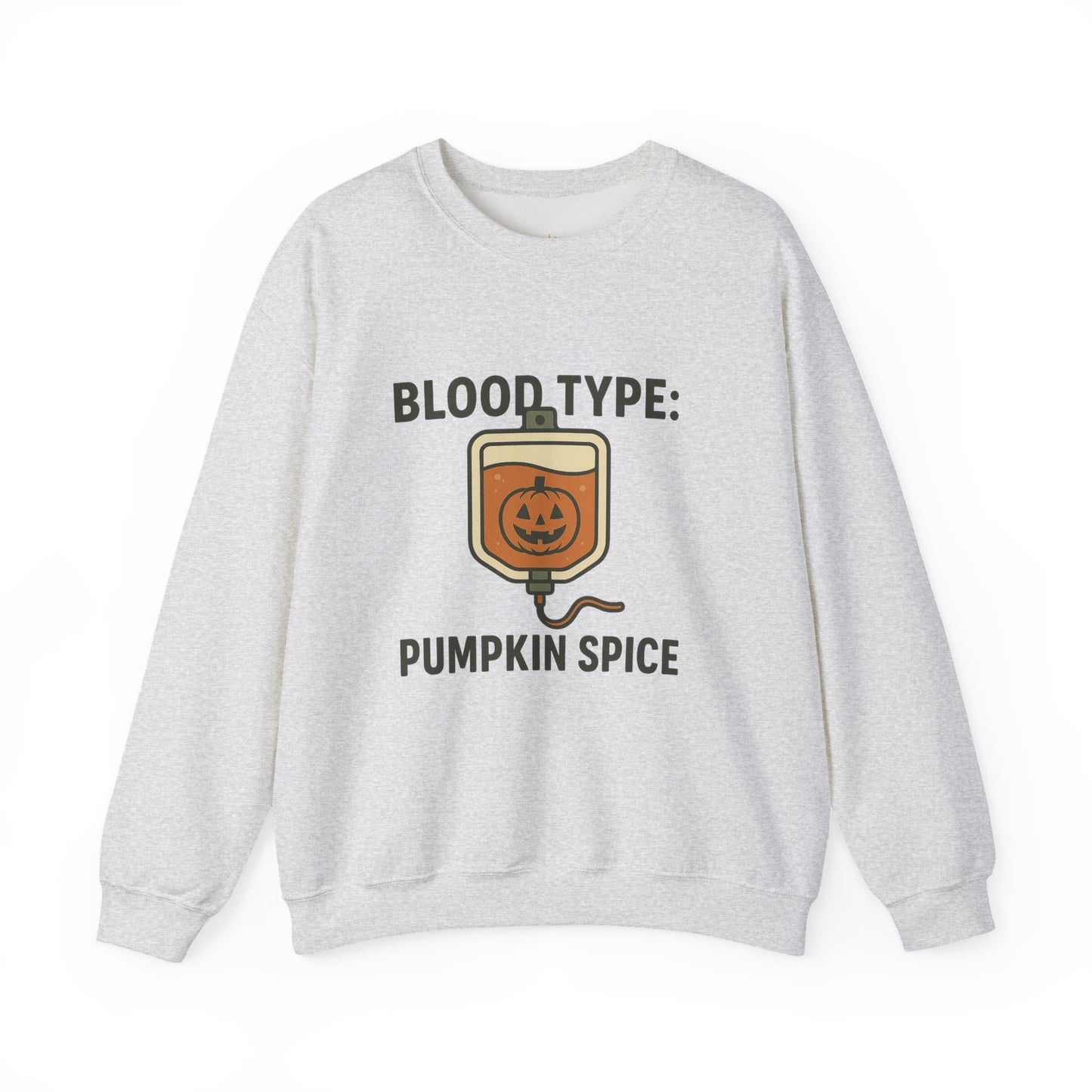 Blood Type: Pumpkin Spice | Funny Fall Crewneck Sweatshirt