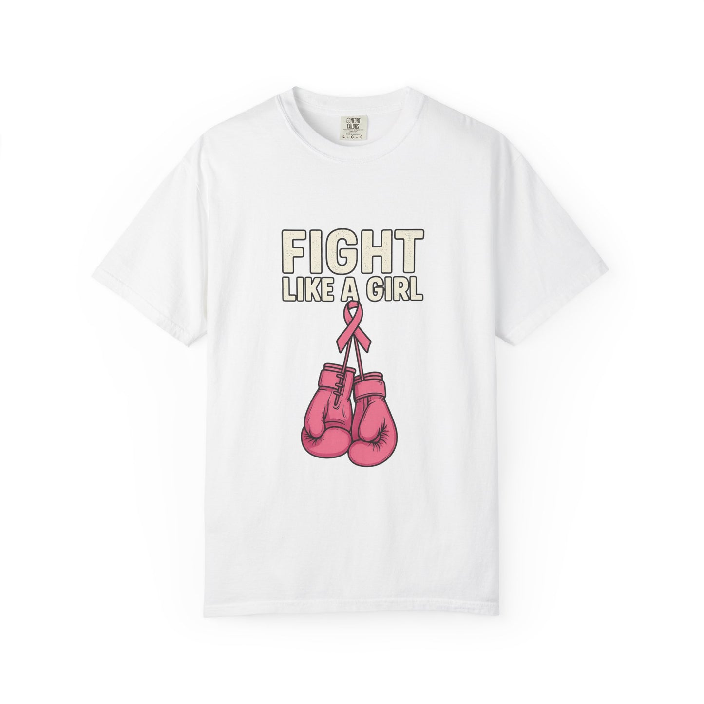Garment-Dyed T-shirt - Fight Like a Girl Pink Ribbon Boxing Gloves
