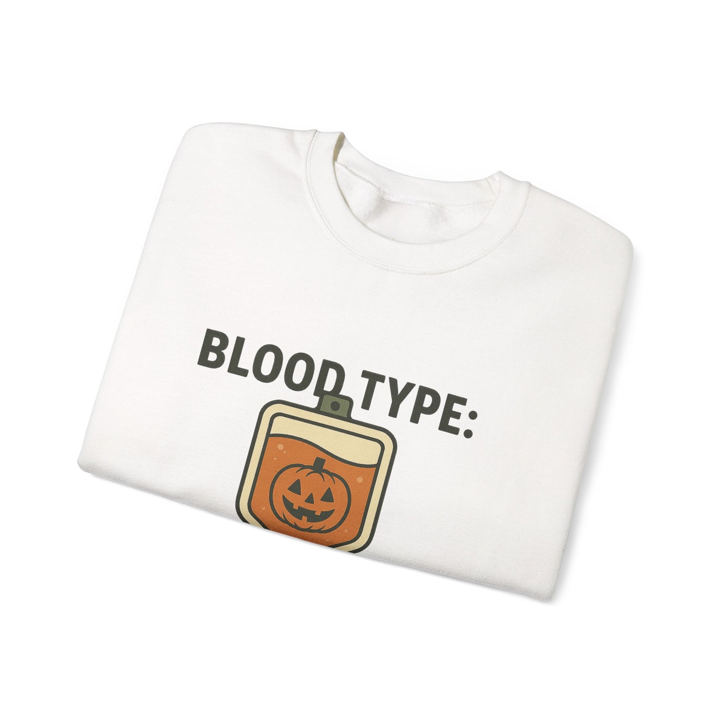 Blood Type: Pumpkin Spice | Funny Fall Crewneck Sweatshirt