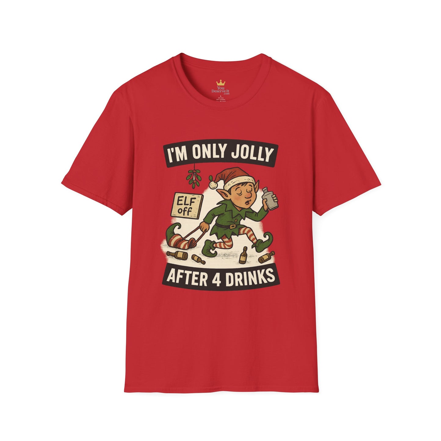 Funny Drunk Elf Christmas Shirt | "I'm Only Jolly After 4 Drinks" Holiday Humor Tee | Naughty Elf Party T-Shirt, Boozy Xmas Graphic Tee