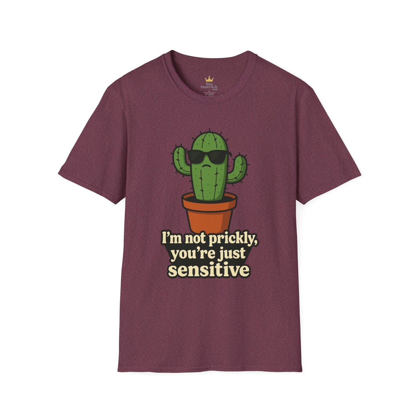 Not Prickly Cactus Tee | Funny Plant Lover Sarcastic T-Shirt