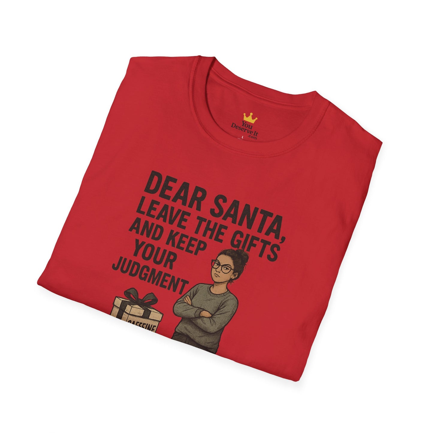 Dear Santa Leave the Gifts Shirt | Funny Christmas Pajama Tee | Sass & Snacks Holiday Graphic | Caffeine Cash Emotional Support T-Shirt
