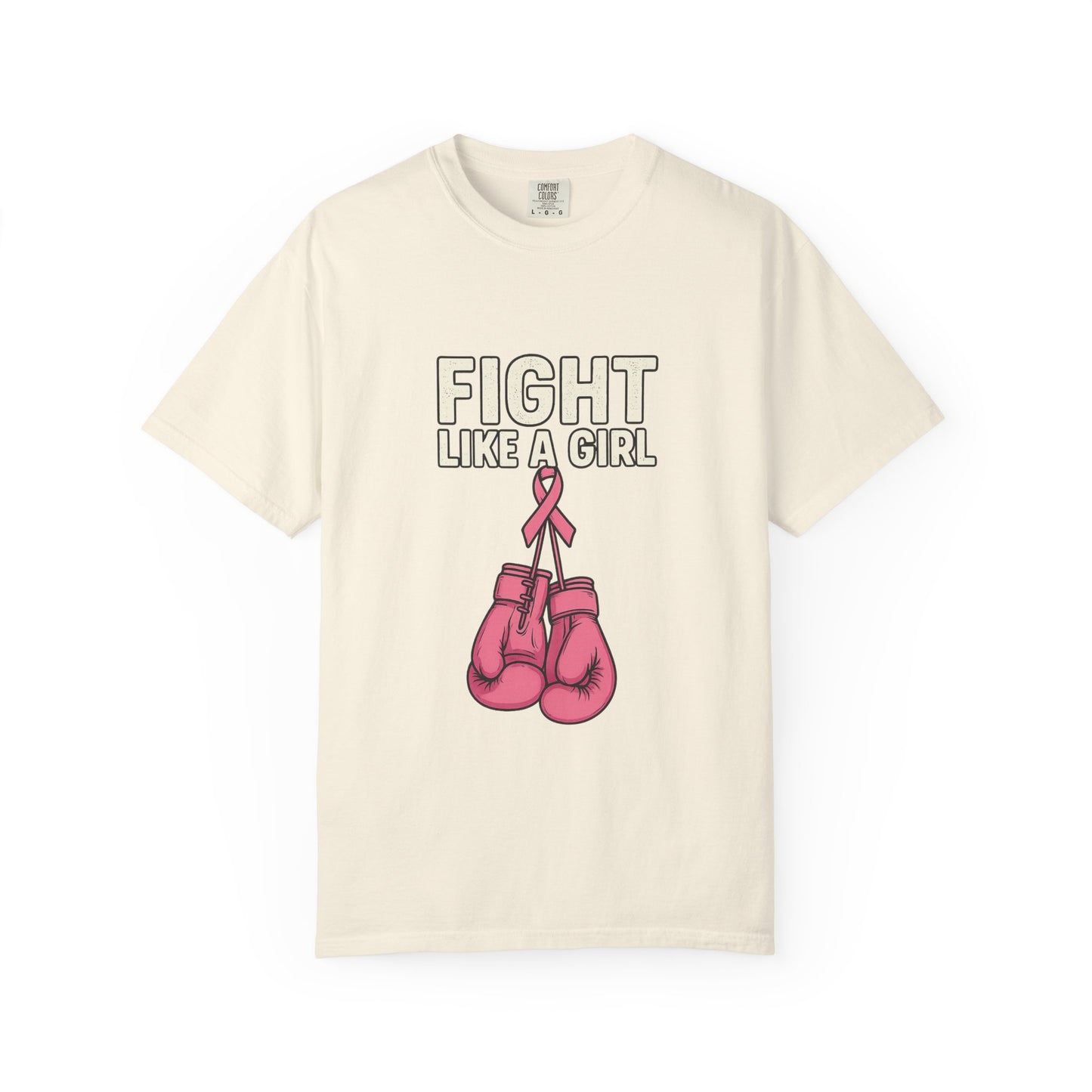 Garment-Dyed T-shirt - Fight Like a Girl Pink Ribbon Boxing Gloves