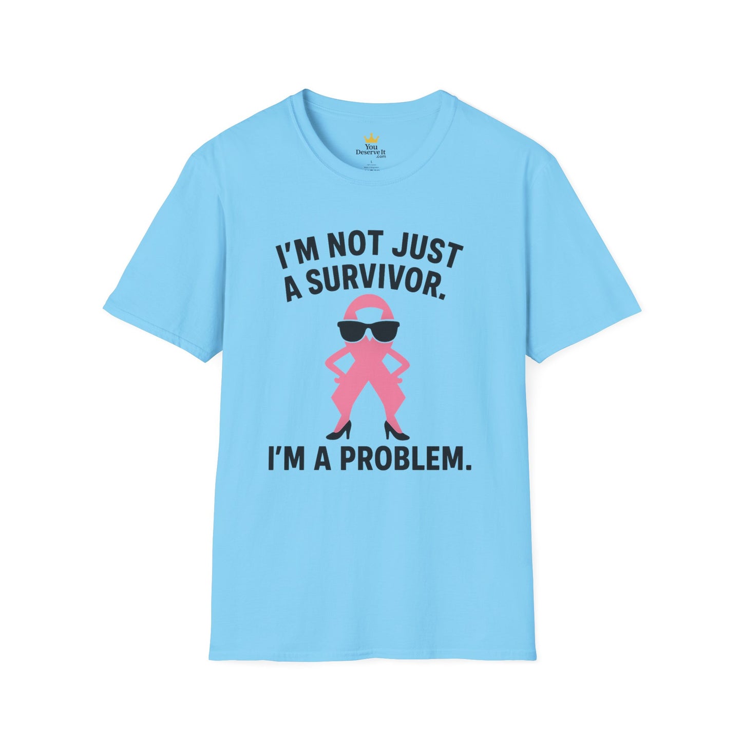 Not Just a Survivor | I'm a Problem | Breast Cancer Attitude Tee