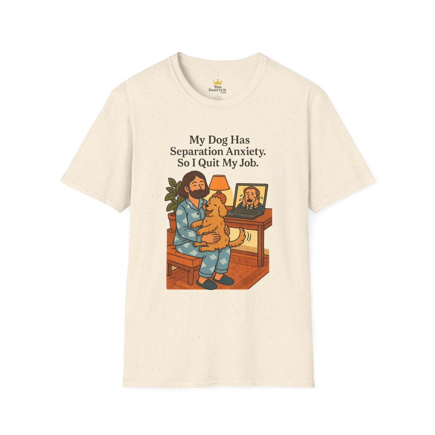 My Dog Has Separation Anxiety Shirt – Funny Pet Owner Graphic Tee