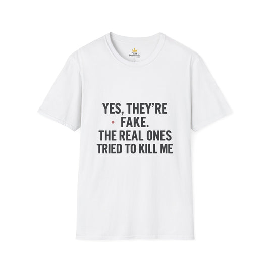 Yes, They're Fake | Breast Cancer Survivor Statement Tee