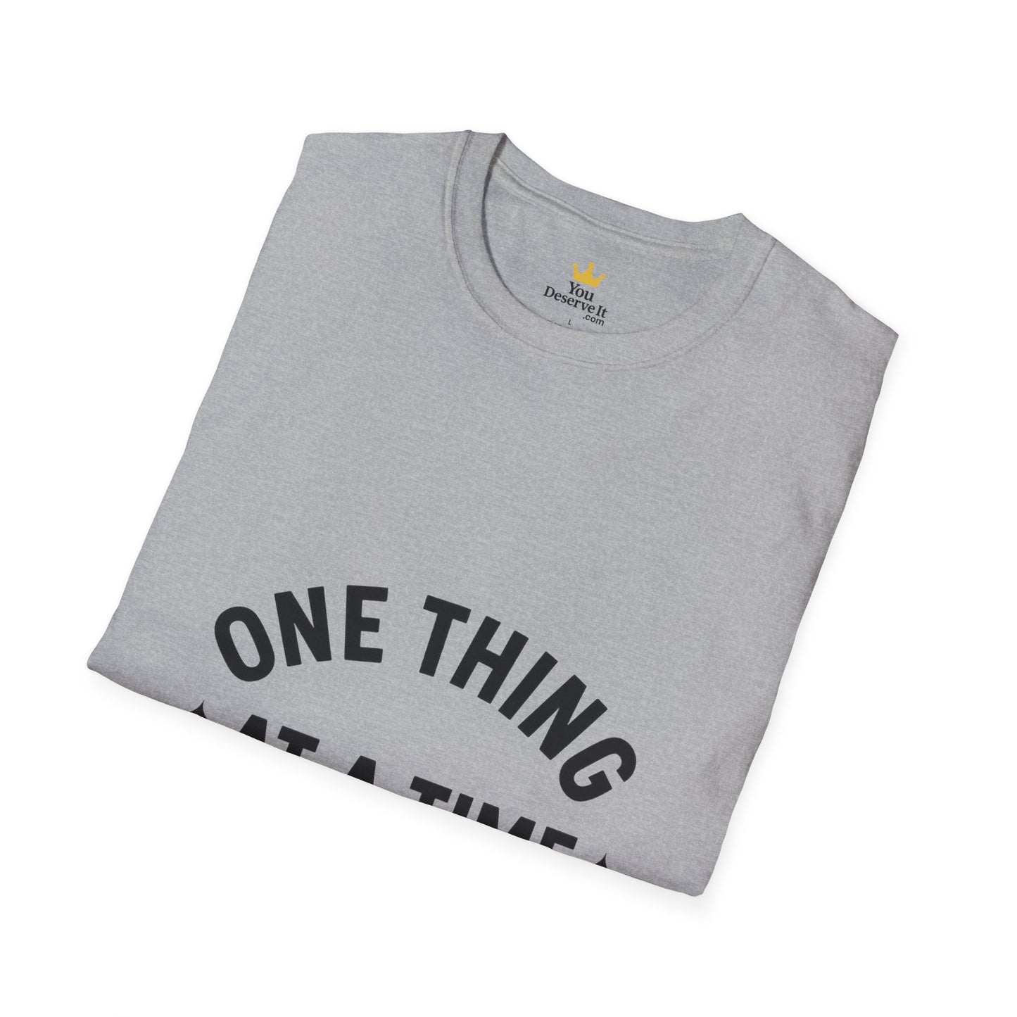 One Thing at a Time T-Shirt | Minimalist Mental Health Reminder Tee