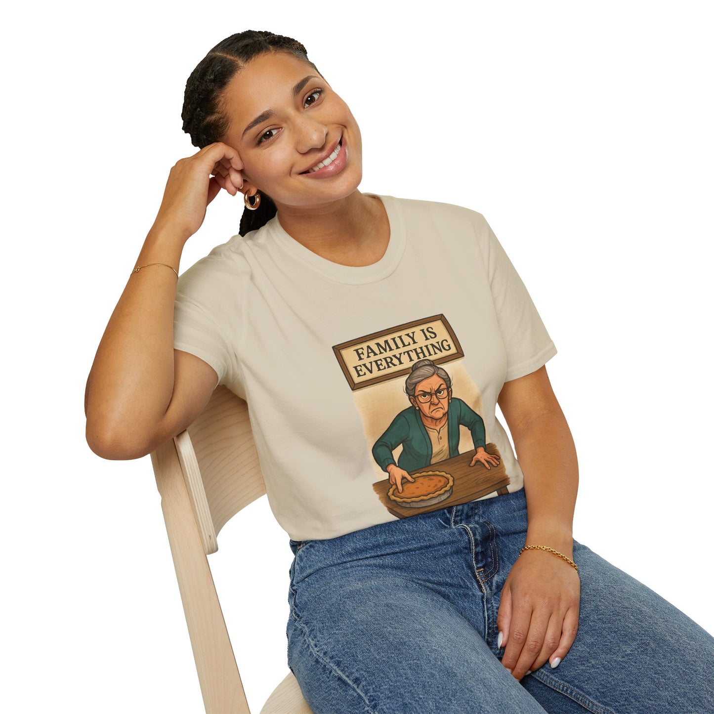 Family Is Everything | Funny Thanksgiving T-Shirt | Angry Grandma Pie Shirt, Sarcastic Holiday Family Tee, Passive-Aggressive Pie Guardian Humor