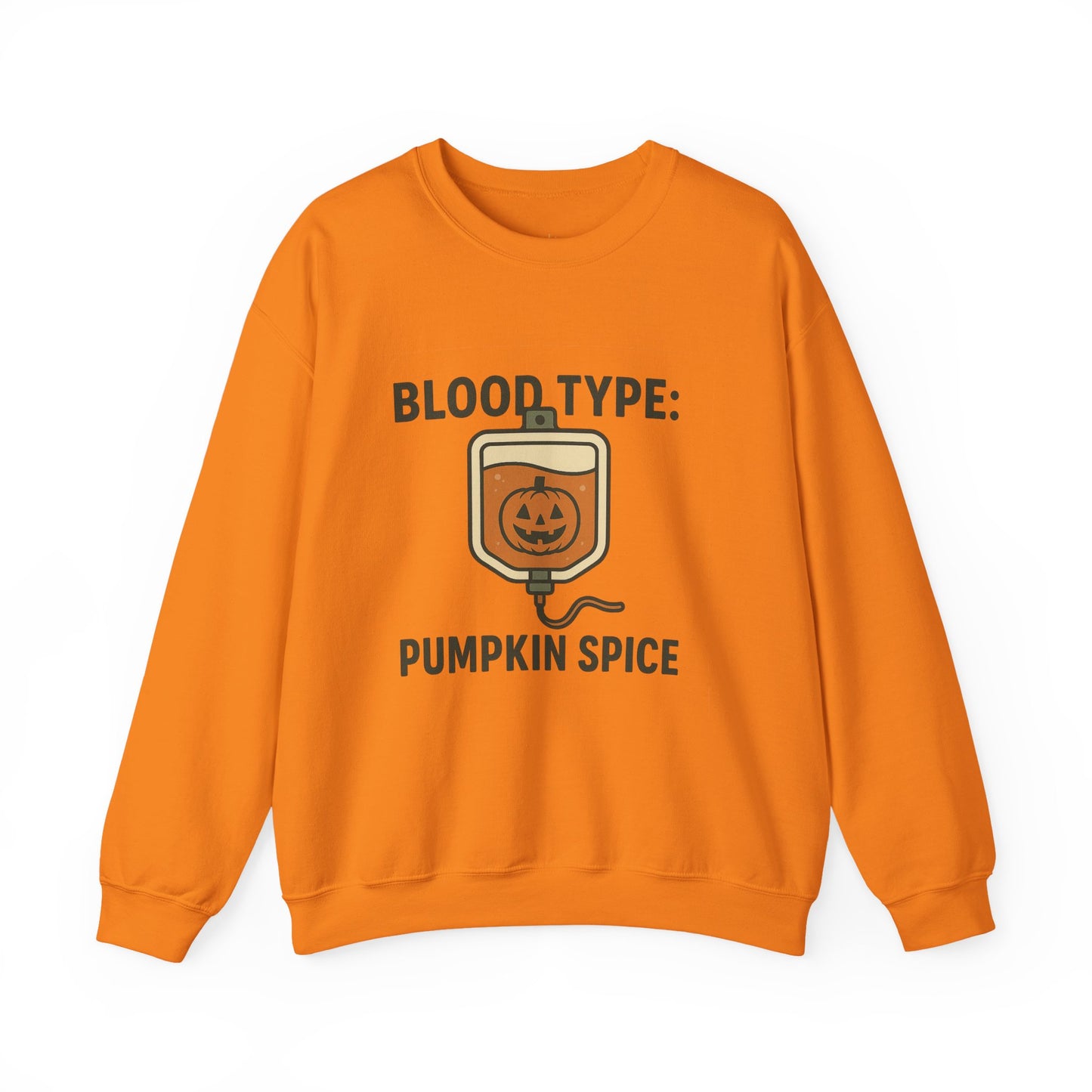 Blood Type: Pumpkin Spice | Funny Fall Crewneck Sweatshirt