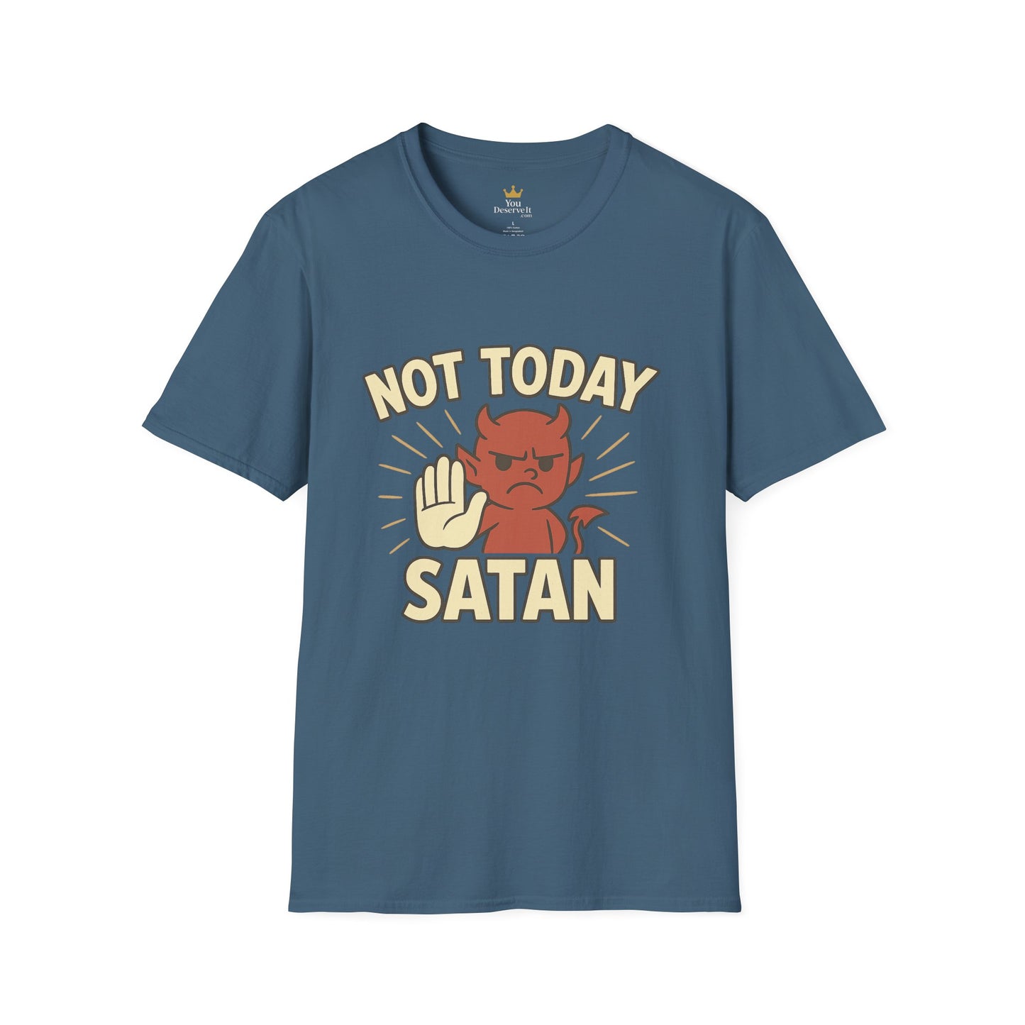 Not Today Satan Shirt | Funny Devil T-Shirt for Zero-Chill Mood Days