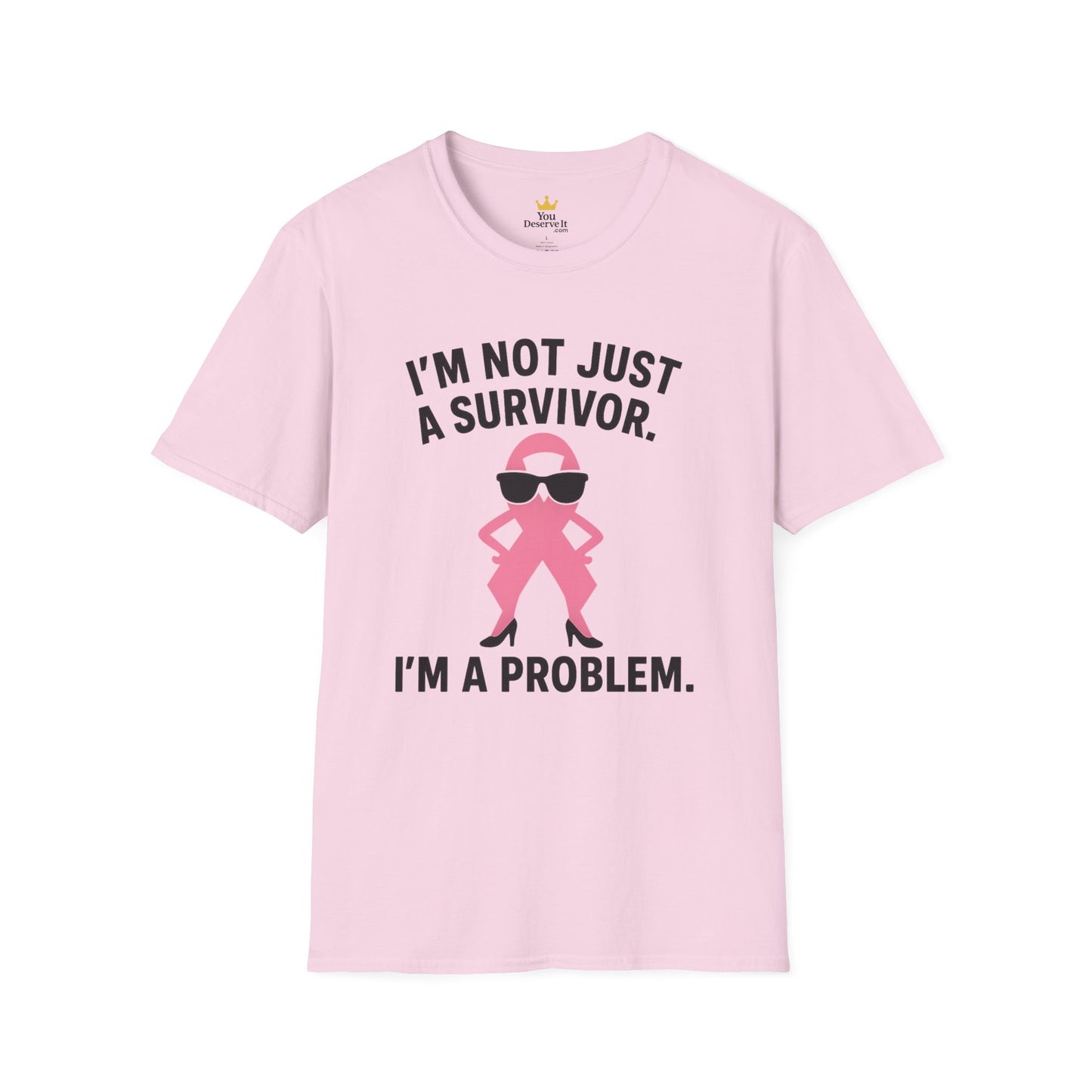 Not Just a Survivor | I'm a Problem | Breast Cancer Attitude Tee
