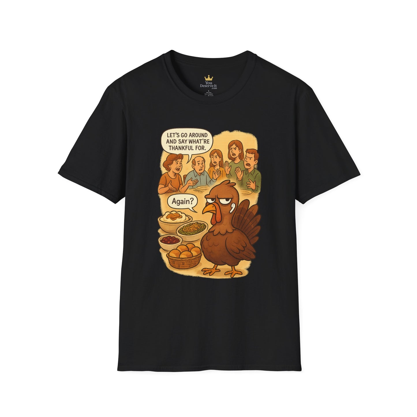 Funny Thanksgiving Turkey T-Shirt | "Again?" Dinner Meme Tee | Sarcastic Holiday Humor, Anti-Social Turkey Shirt, Relatable Family Gathering Tee