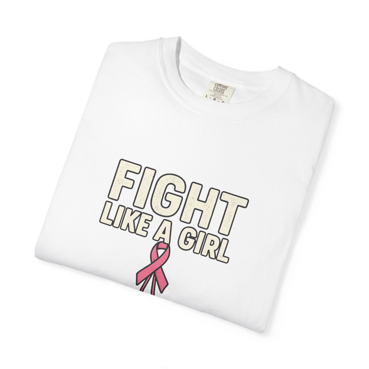 Garment-Dyed T-shirt - Fight Like a Girl Pink Ribbon Boxing Gloves