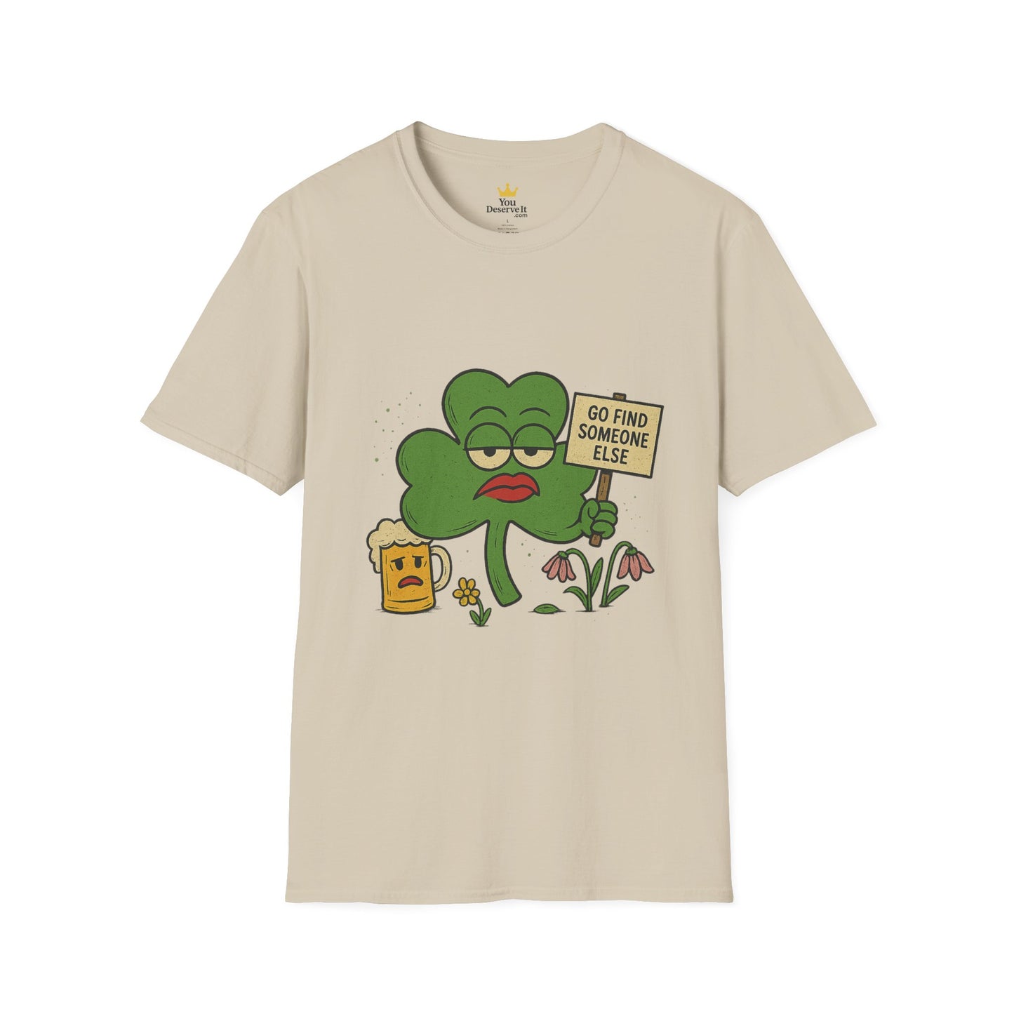 Go Find Someone Else | Sarcastic Clover T-Shirt | Funny St. Patrick's Day Shirt with Attitude, Moody Shamrock Tee, Anti-Social Irish Humor
