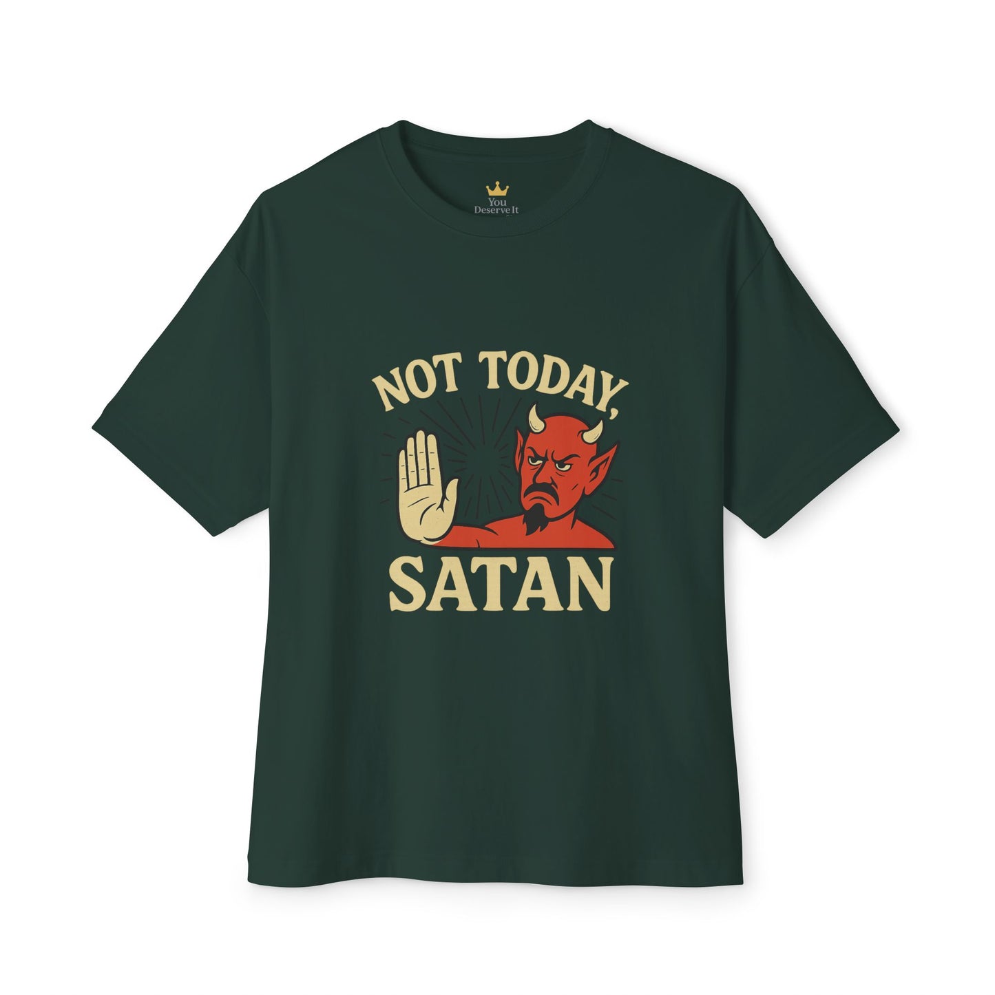 Not Today Satan Shirt | Funny Devil Quote Tee for Zero Chill Days
