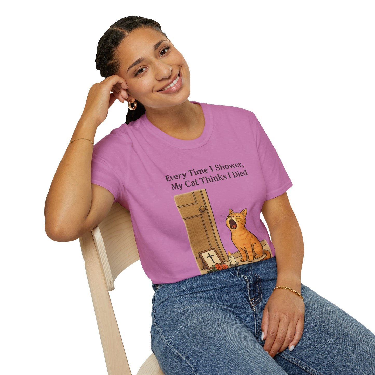 Every Time I Shower, My Cat Thinks I Died | Funny Cat Lover Shirt